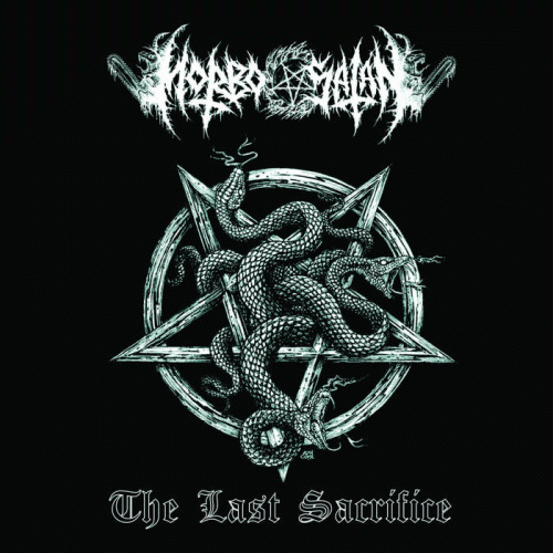 Morbosatan : The Last Sacrifice